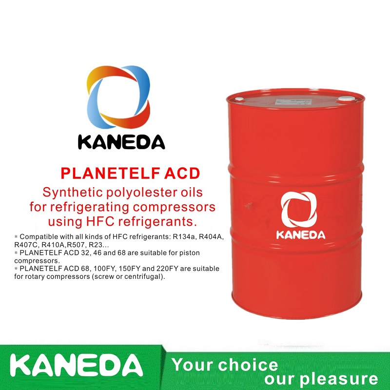 KANEDA PLANETELF ACD Huiles de polyolester synthétiques pour la réfrigération de compresseurs utilisant des réfrigérants HFC